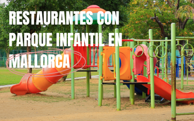 Restaurantes con parque infantil en Mallorca: dónde comer tranquilo con niños